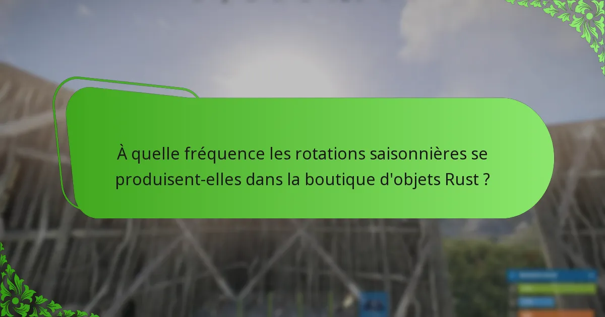 Quels objets gratuits sont actuellement disponibles dans la boutique d’objets Rust ?