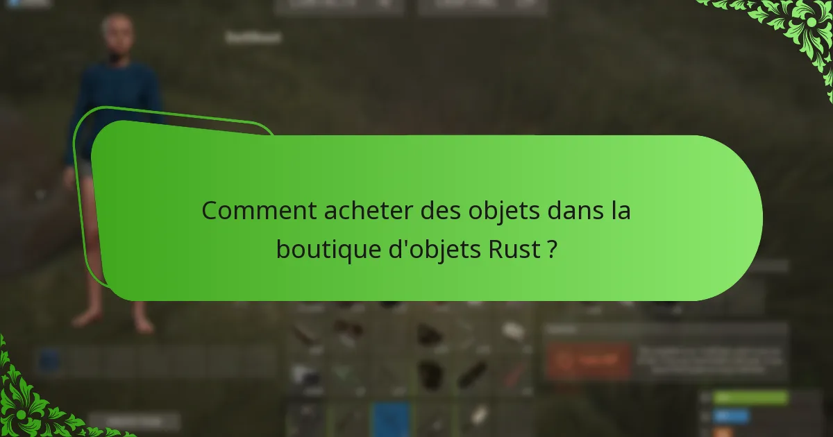 Quels sont les objets favoris de la communauté dans la boutique d’objets Rust ?