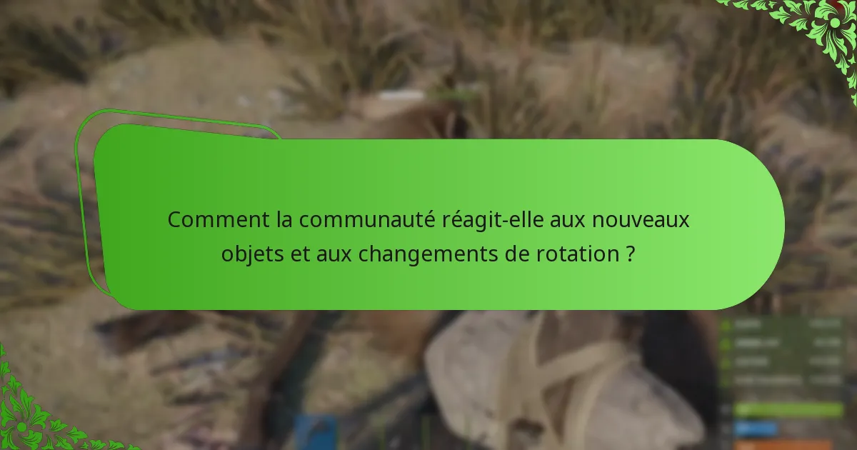 Quelles sont les dernières mises à jour de rotation pour la boutique d’objets de Rust ?