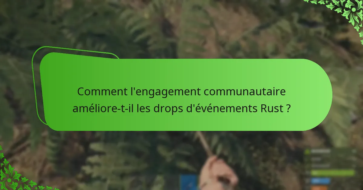 Comment les joueurs peuvent-ils débloquer des objets pendant les drops d’événements Rust ?