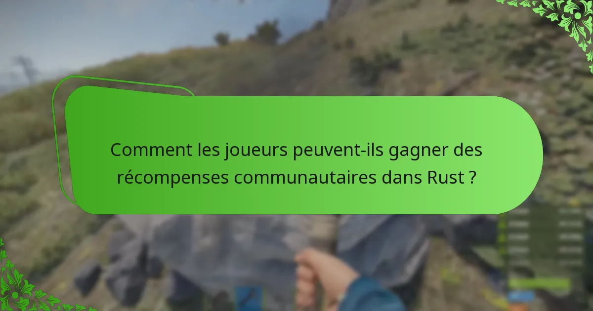Quelles campagnes de streaming sont associées aux Rust Twitch Drops ?