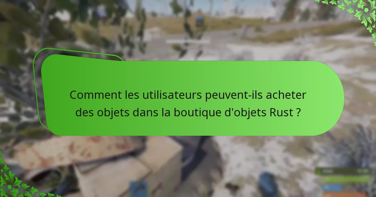 À quelle fréquence les rotations saisonnières se produisent-elles dans la boutique d’objets Rust ?