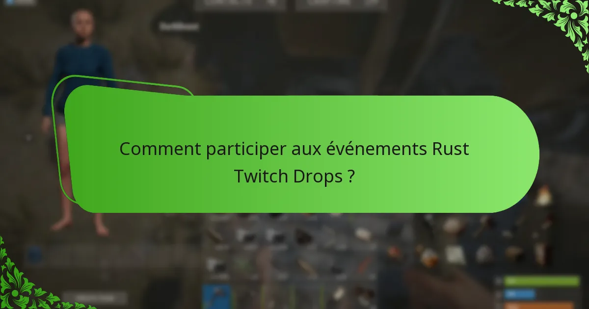 Quels skins exclusifs sont disponibles via les Rust Twitch Drops ?