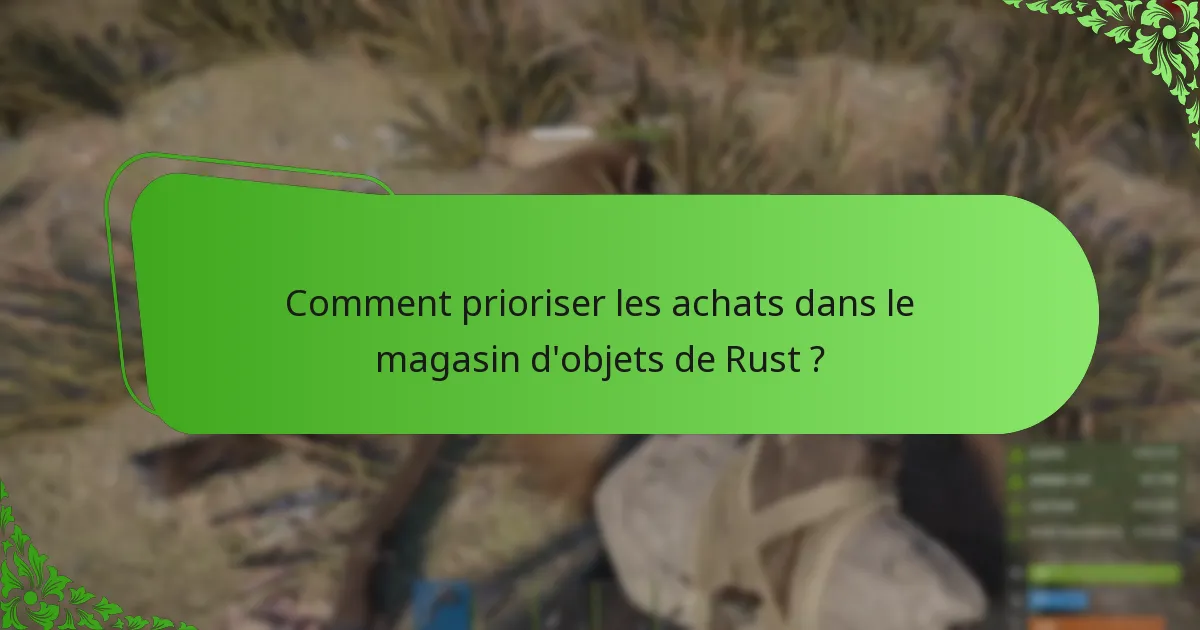 Quand les objets tournent-ils dans le magasin d’objets de Rust ?