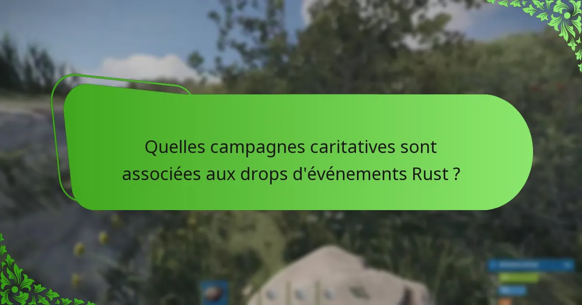 Comment l’engagement communautaire améliore-t-il les drops d’événements Rust ?