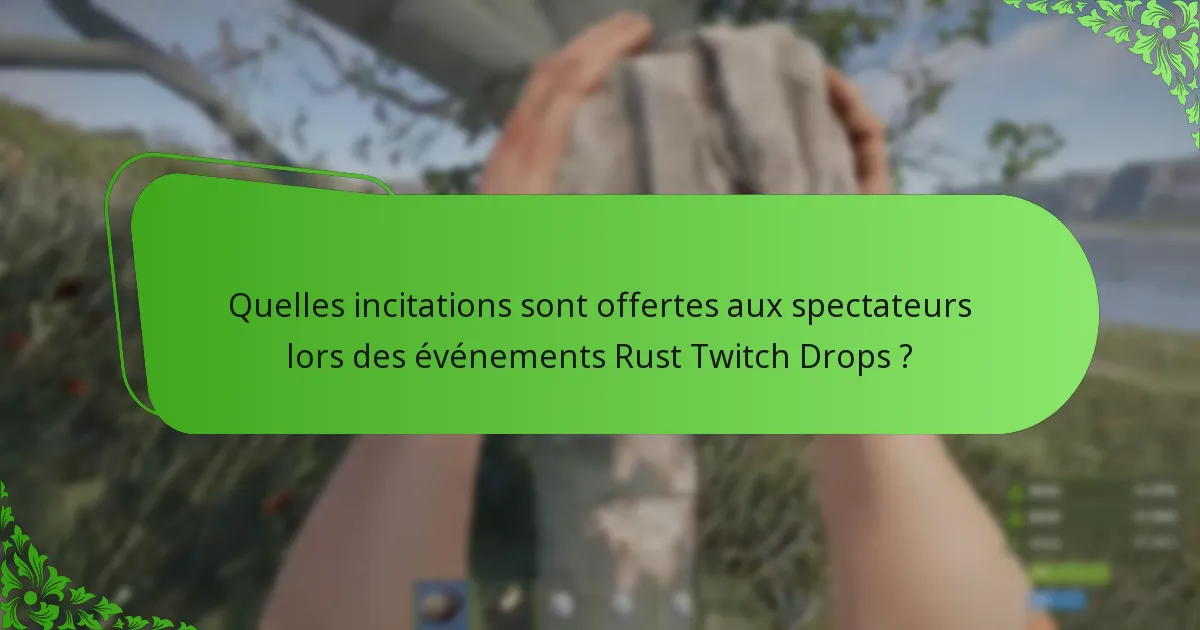 Quelles sont les différentes variations de skins disponibles via les Rust Twitch Drops ?