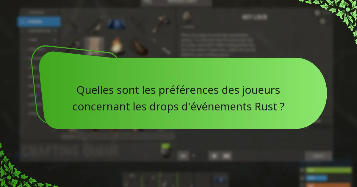 Comment les joueurs peuvent-ils maximiser leur expérience lors des événements Rust ?