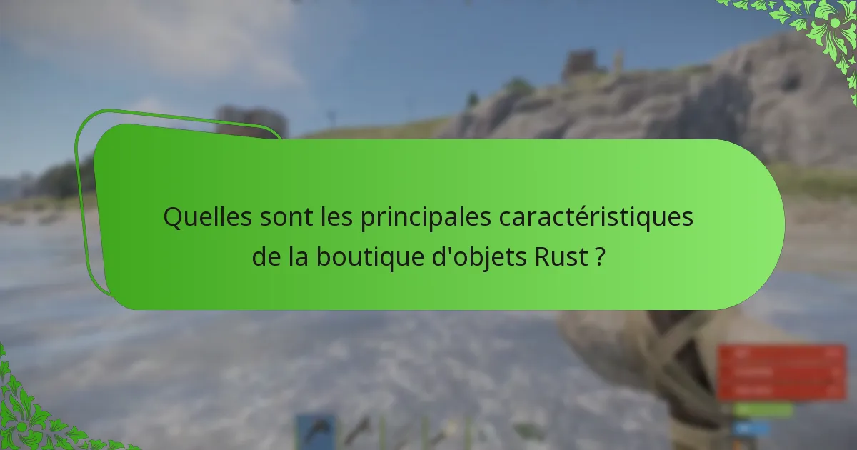 Quels facteurs influencent les prix dans la boutique d’objets Rust ?