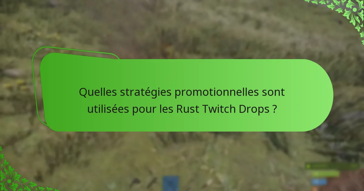 Quel est le retour de la communauté sur les Rust Twitch Drops ?