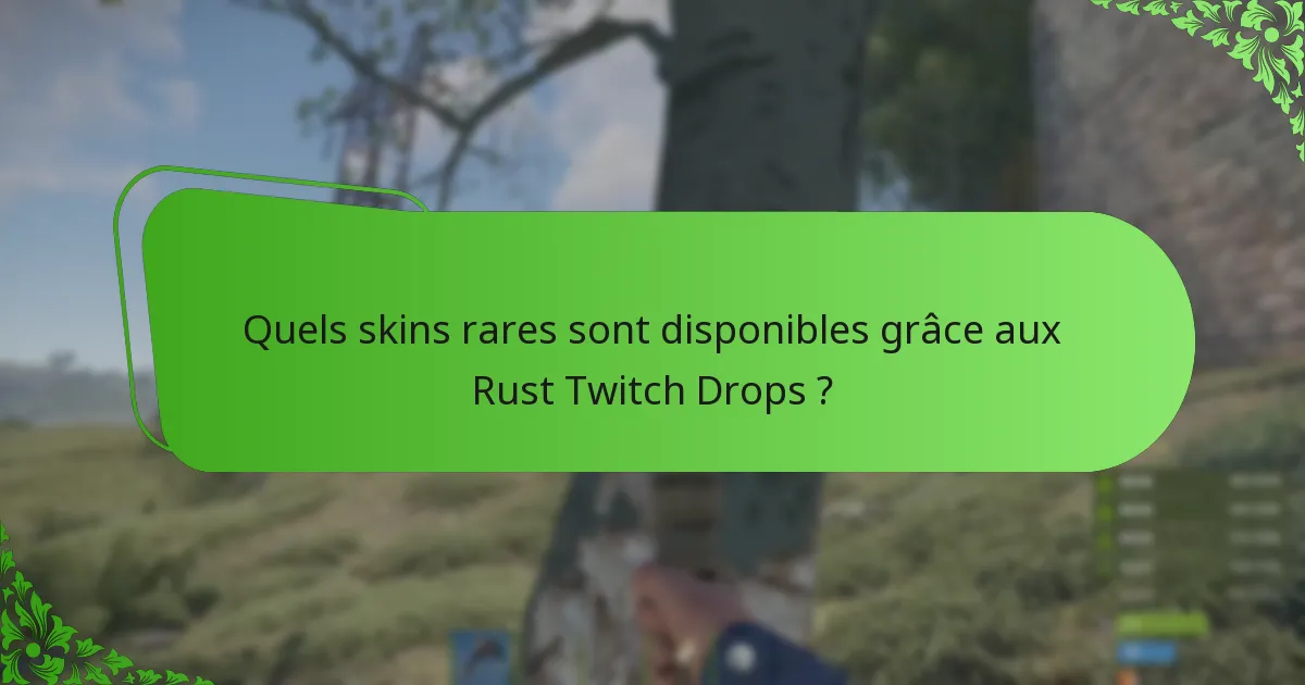 Comment les Rust Twitch Drops se comparent-ils aux drops dans d’autres jeux ?